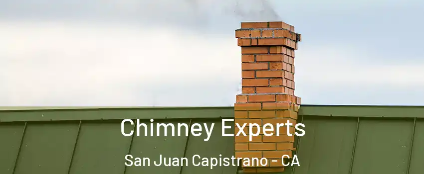 Chimney Experts San Juan Capistrano - CA