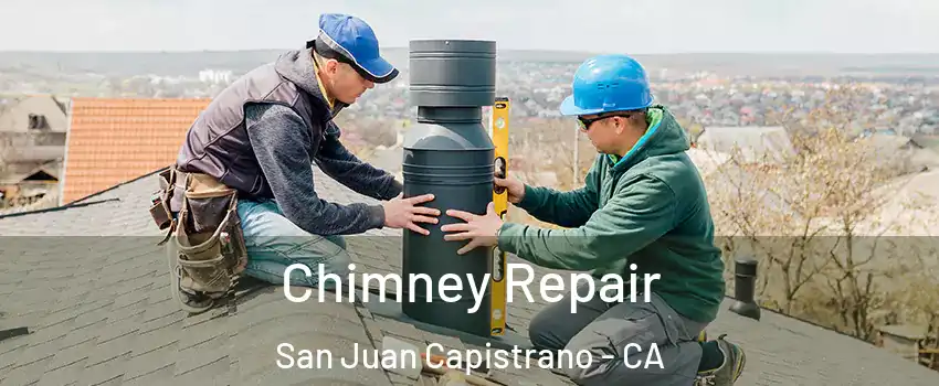  Chimney Repair San Juan Capistrano - CA