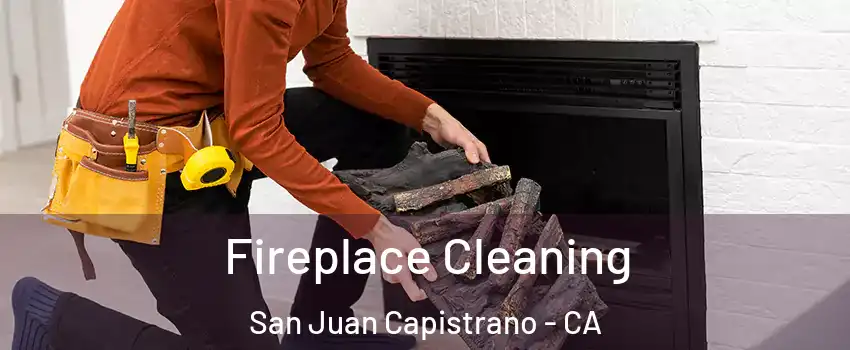  Fireplace Cleaning San Juan Capistrano - CA