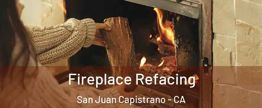  Fireplace Refacing San Juan Capistrano - CA