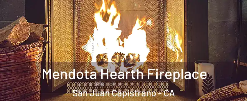  Mendota Hearth Fireplace San Juan Capistrano - CA