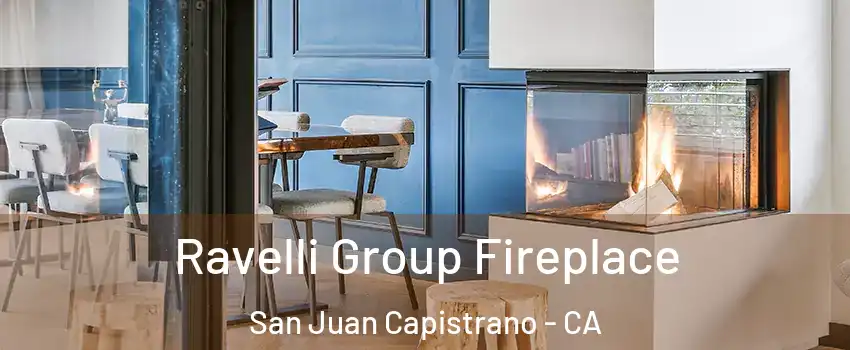 Ravelli Group Fireplace San Juan Capistrano - CA